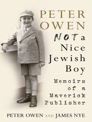 cover image of Peter Owen, Not a Nice Jewish Boy